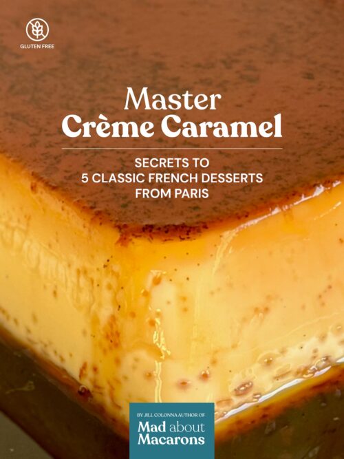 Cover of Master Creme Caramel Secrets to 5 Classic French Desserts from Paris showing a large pudding oozing with caramel